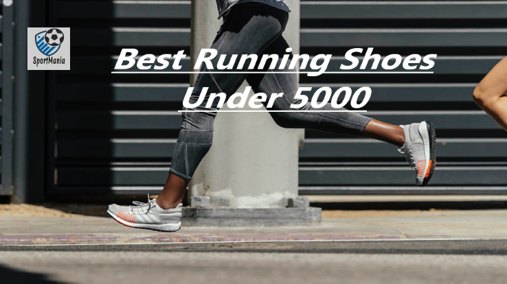 Best Running Shoes Under 5000